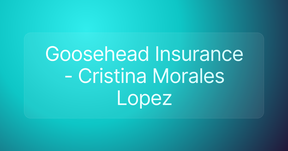 Goosehead Insurance - Cristina Morales Lopez