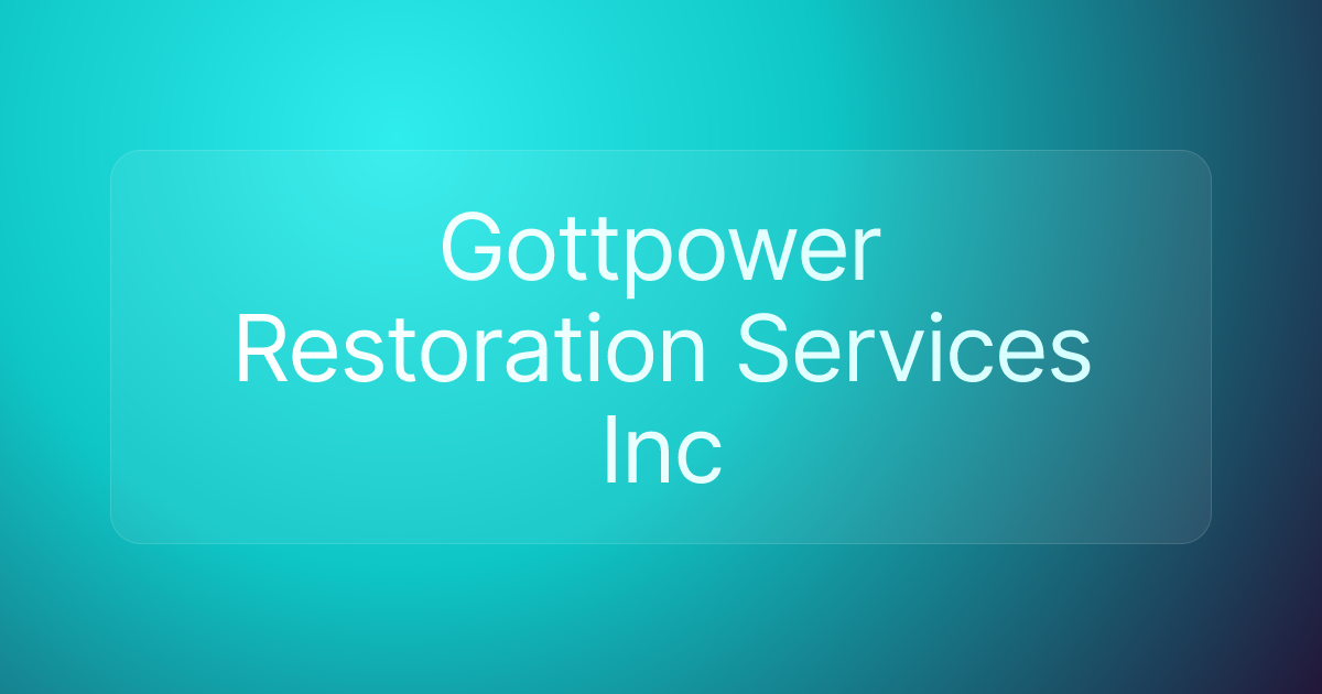 Gottpower Restoration Services Inc