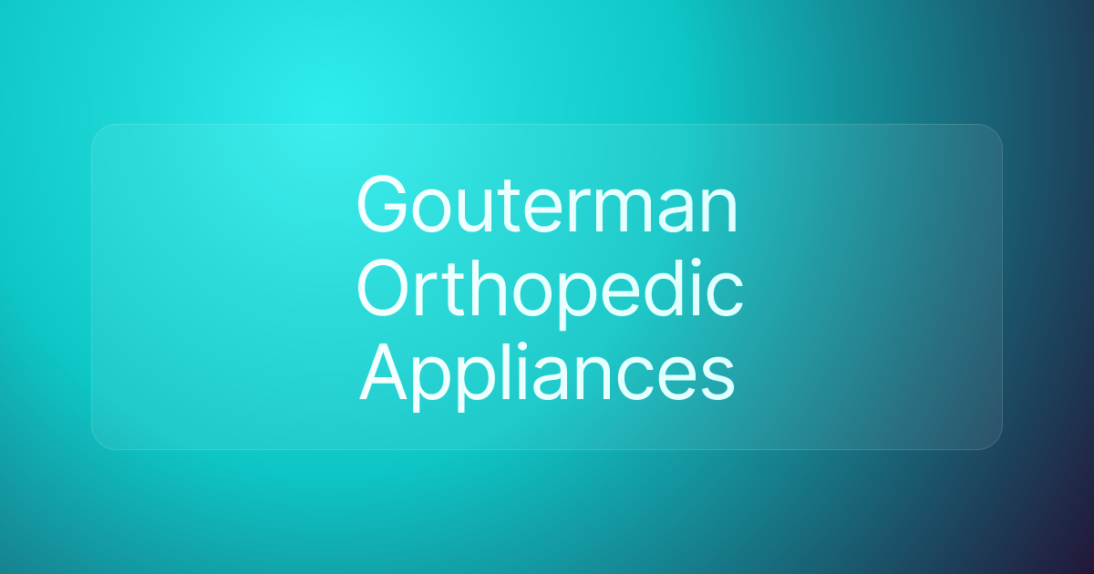 Gouterman Orthopedic Appliances