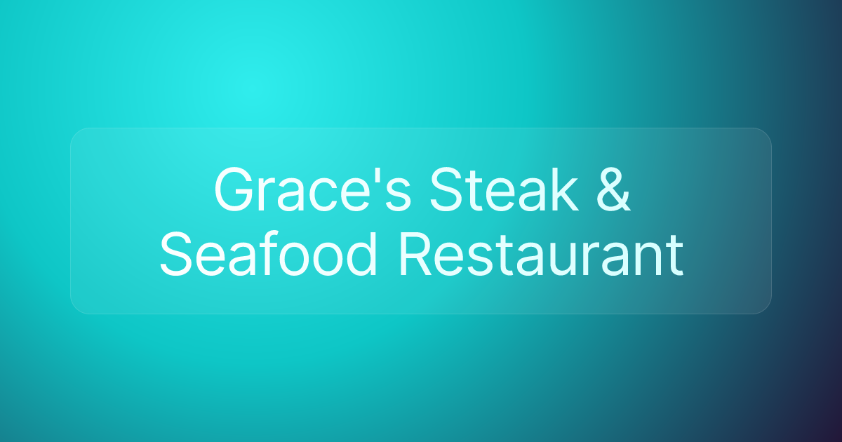 Grace's Steak & Seafood Restaurant