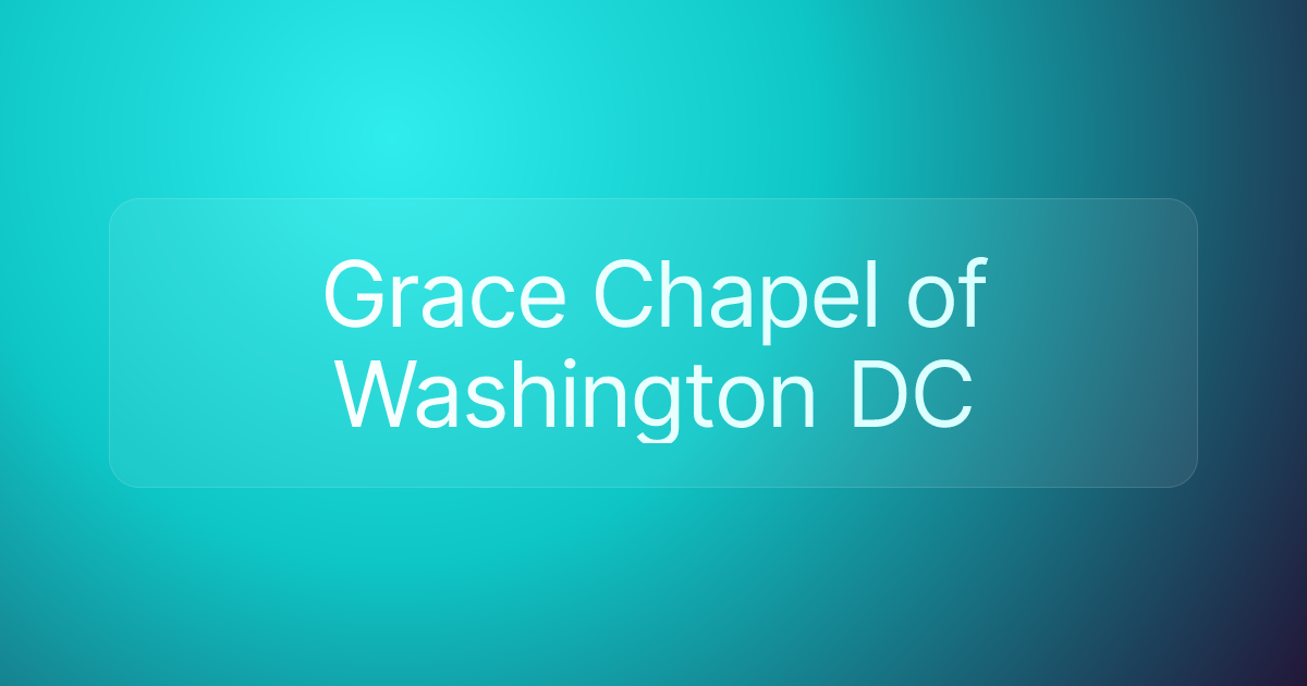 Grace Chapel of Washington DC