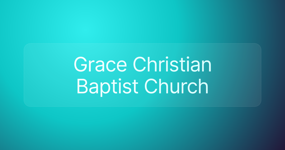 Grace Christian Baptist Church