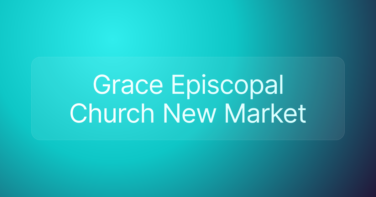 Grace Episcopal Church New Market