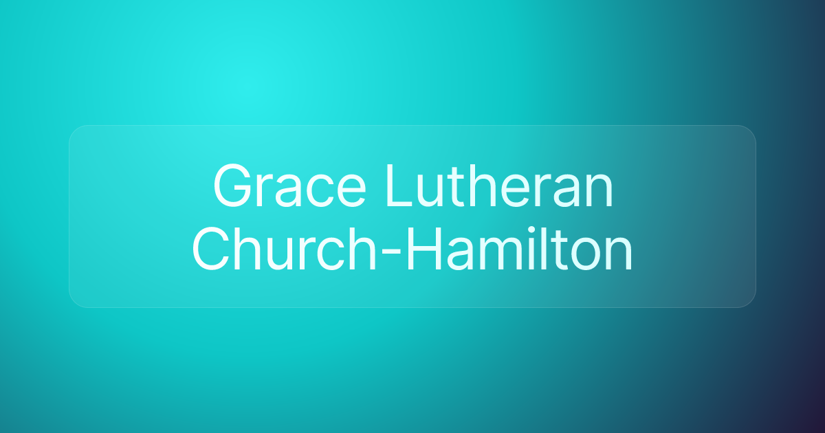 Grace Lutheran Church-Hamilton