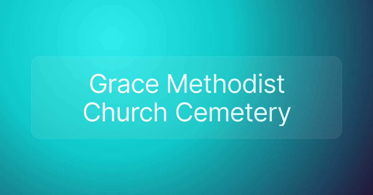 Grace Methodist Church Cemetery