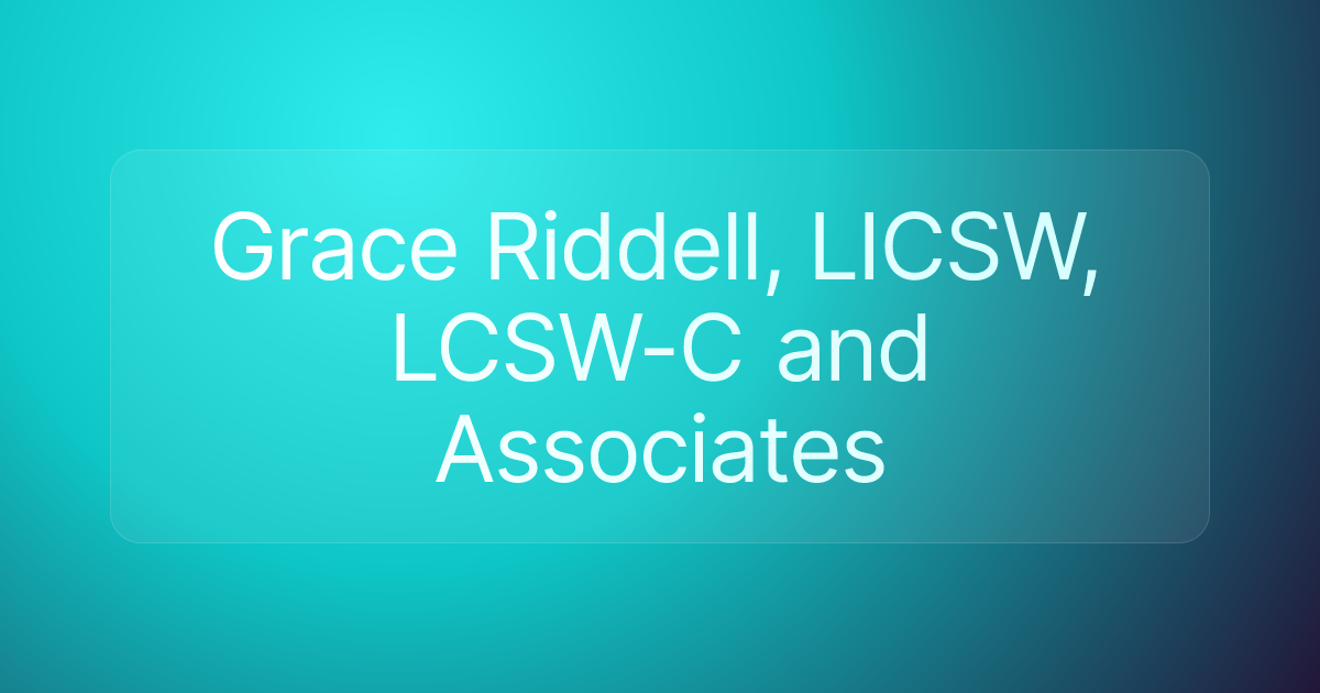 Grace Riddell, LICSW, LCSW-C and Associates