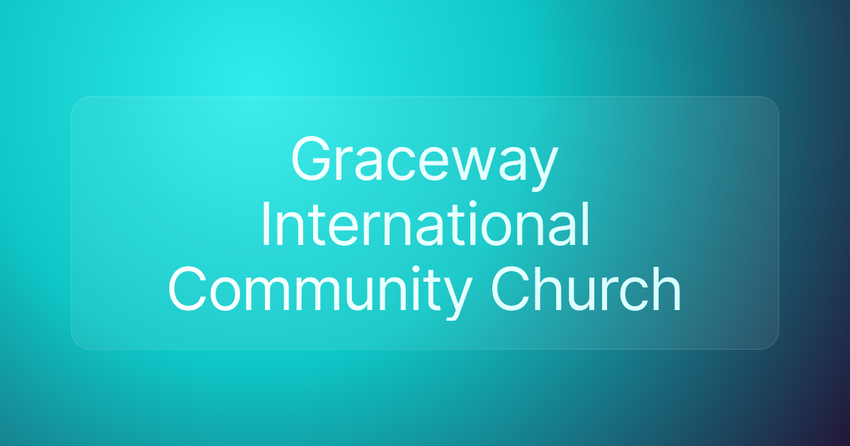 Graceway International Community Church