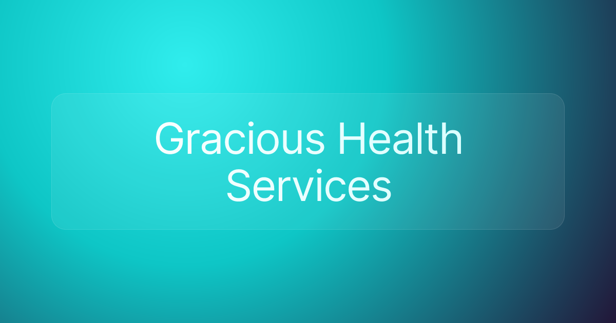 Gracious Health Services