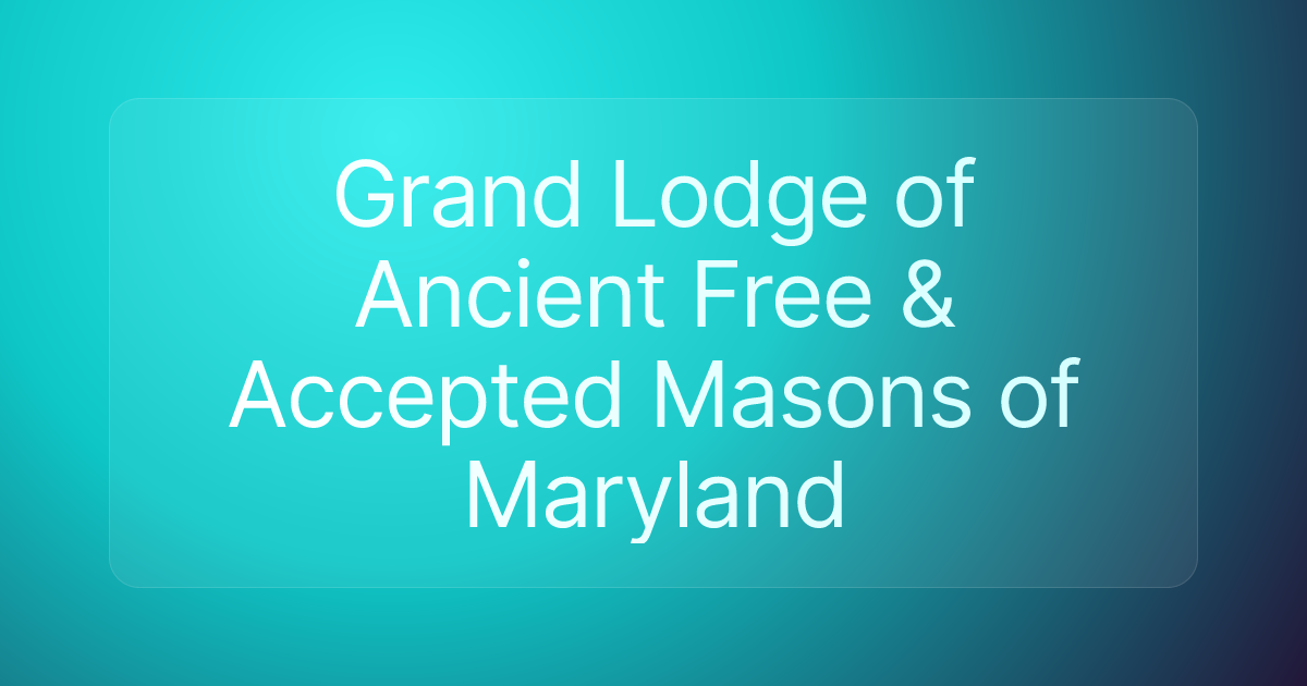 Grand Lodge of Ancient Free & Accepted Masons of Maryland