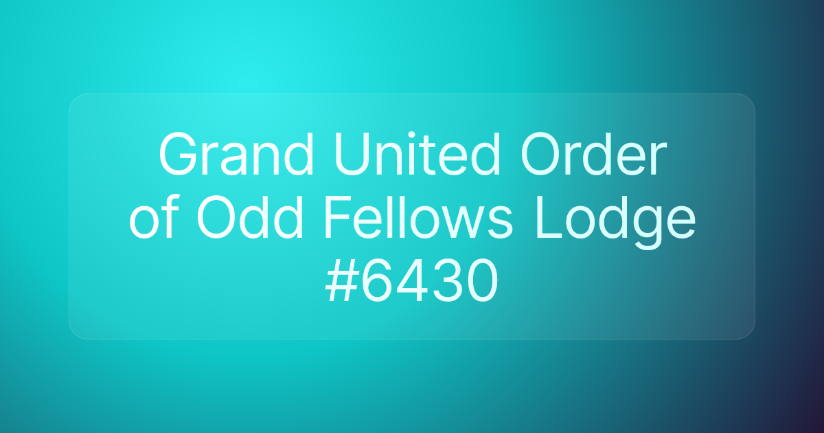 Grand United Order of Odd Fellows Lodge #6430