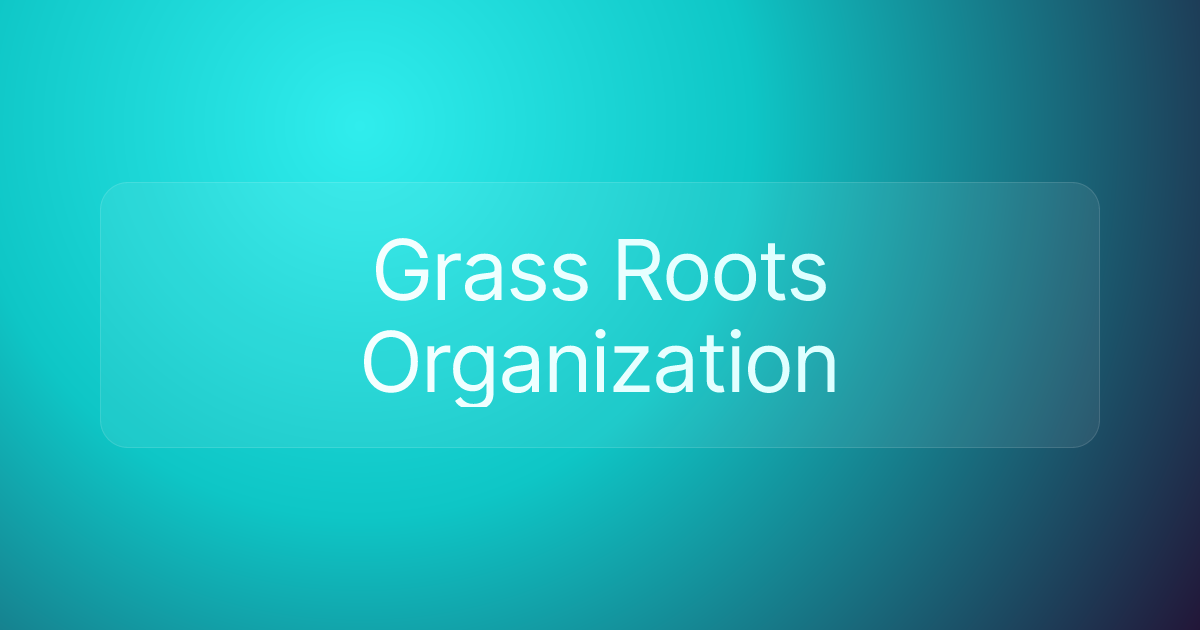 Grass Roots Organization