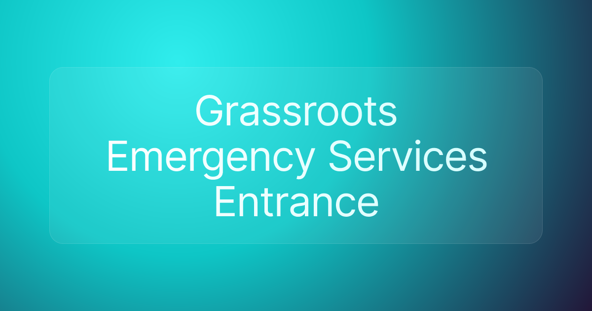 Grassroots Emergency Services Entrance