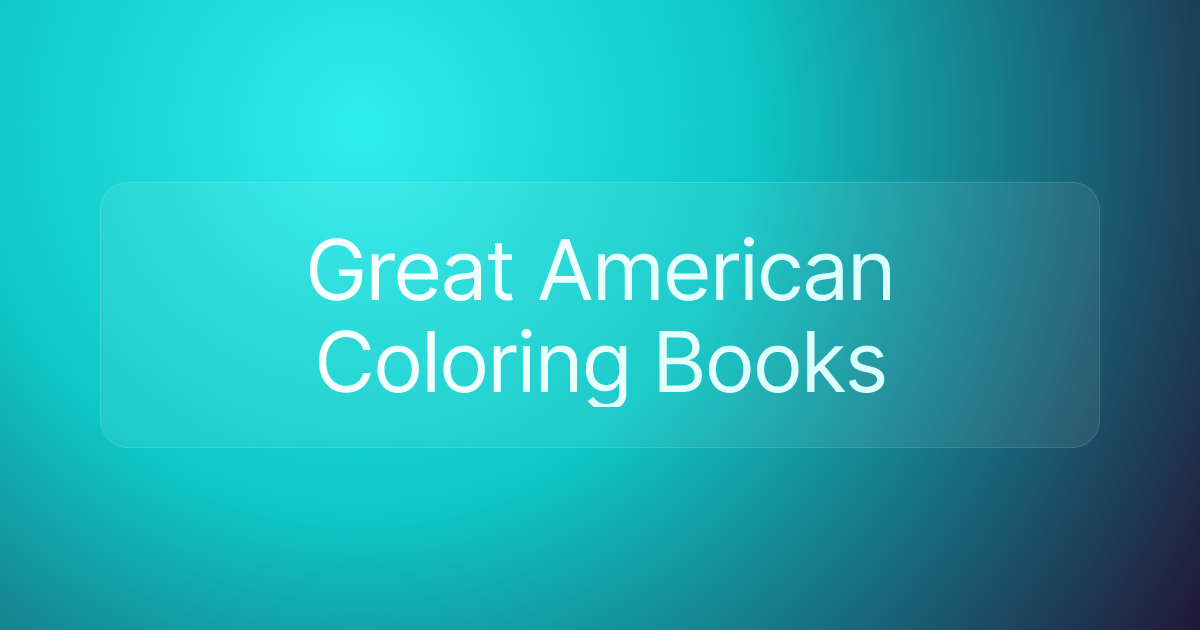 Great American Coloring Books