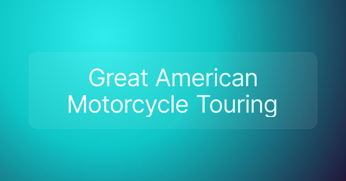 Great American Motorcycle Touring