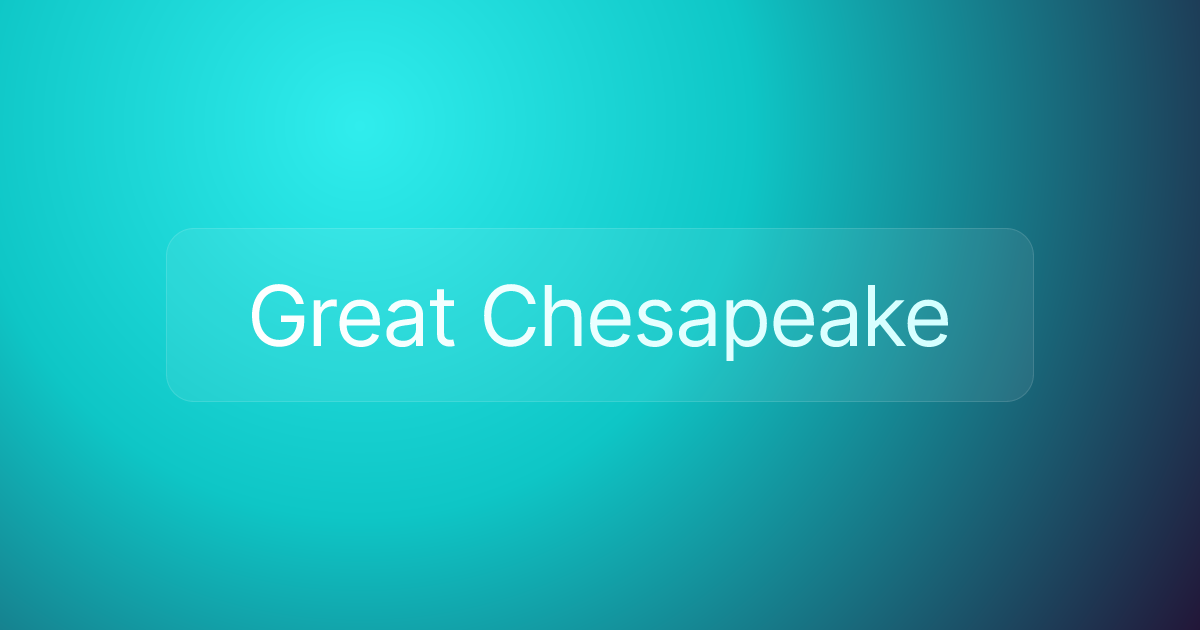 Great Chesapeake