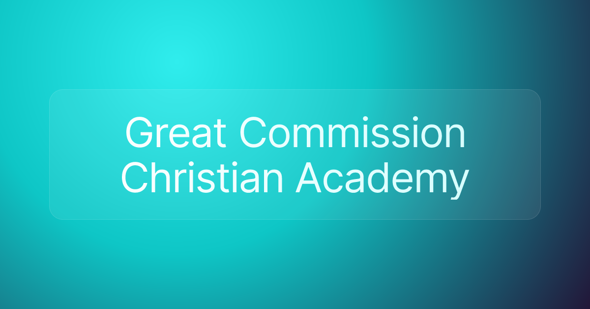 Great Commission Christian Academy