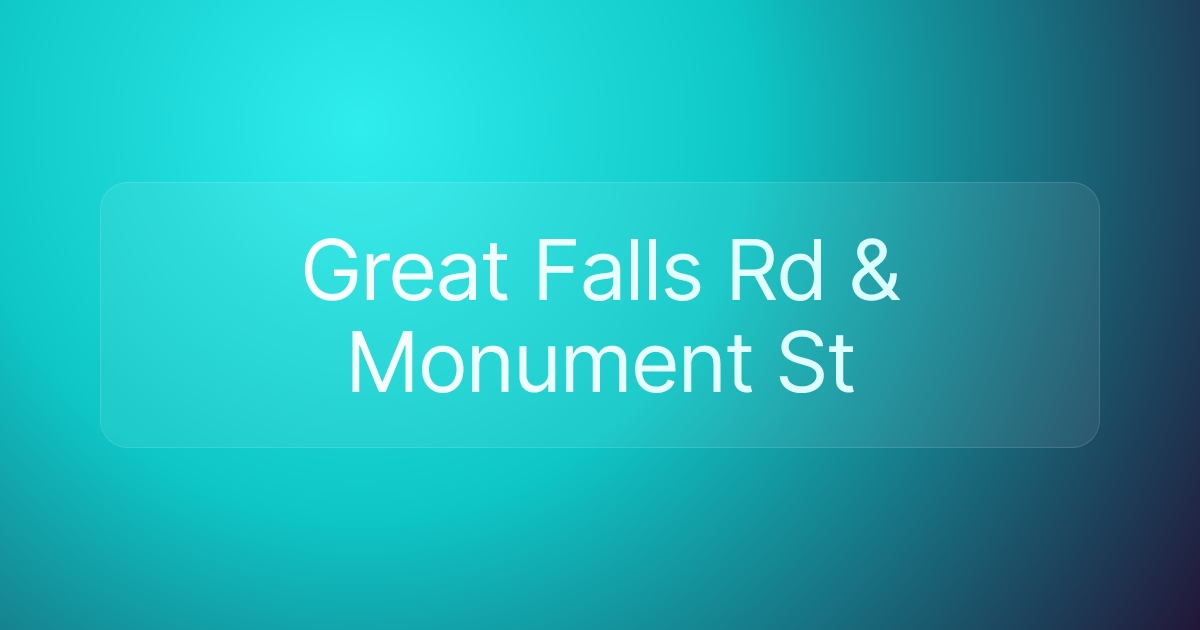 Great Falls Rd & Monument St