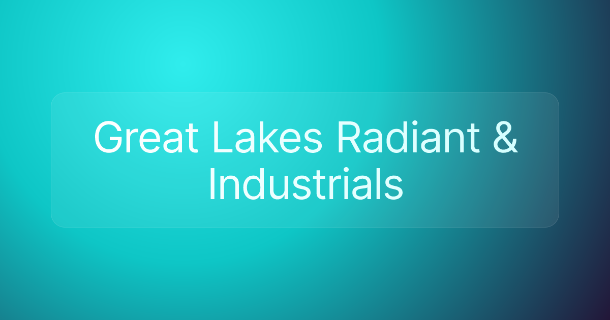 Great Lakes Radiant & Industrials