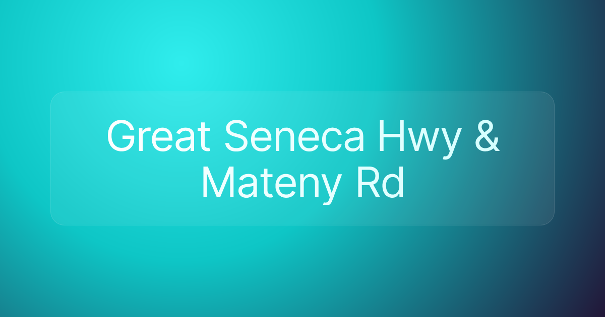 Great Seneca Hwy & Mateny Rd