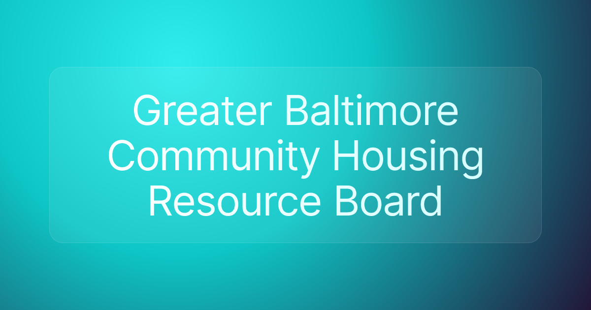 Greater Baltimore Community Housing Resource Board