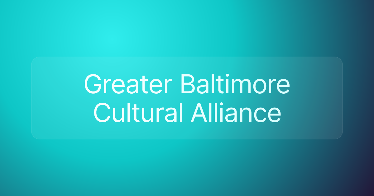 Greater Baltimore Cultural Alliance