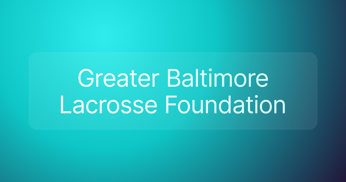 Greater Baltimore Lacrosse Foundation