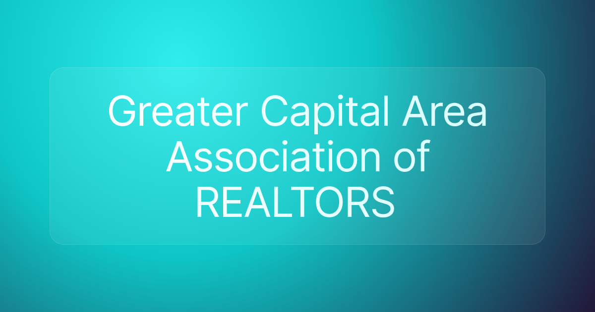 Greater Capital Area Association of REALTORS