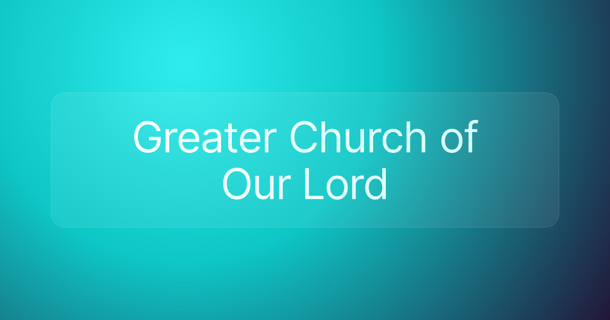 Greater Church of Our Lord