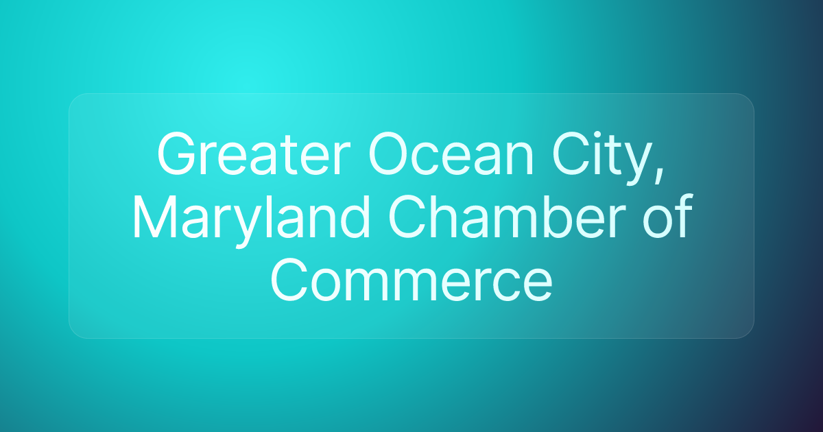 Greater Ocean City, Maryland Chamber of Commerce