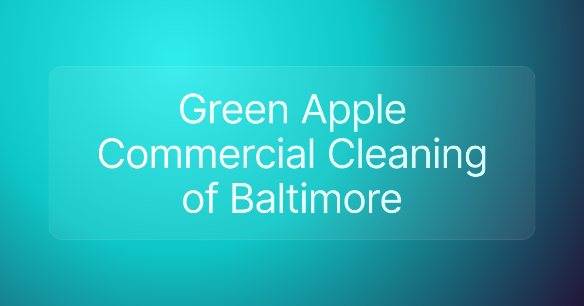 Green Apple Commercial Cleaning of Baltimore