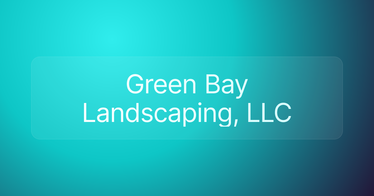 Green Bay Landscaping, LLC