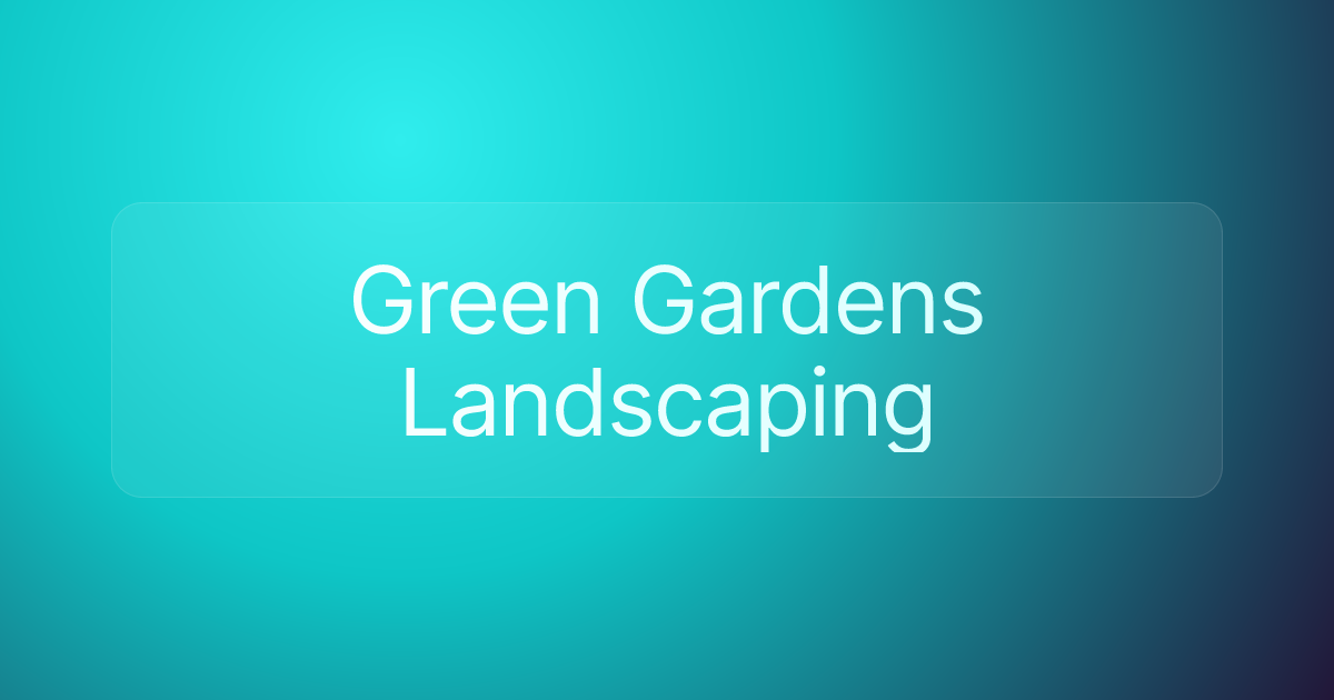 Green Gardens Landscaping