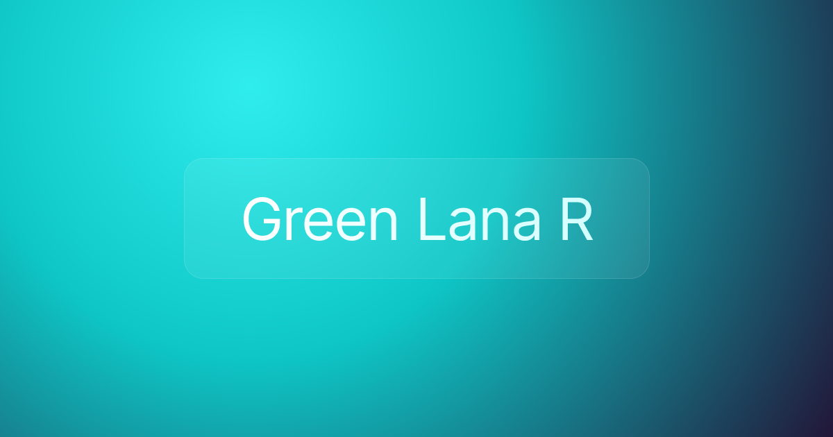 Green Lana R