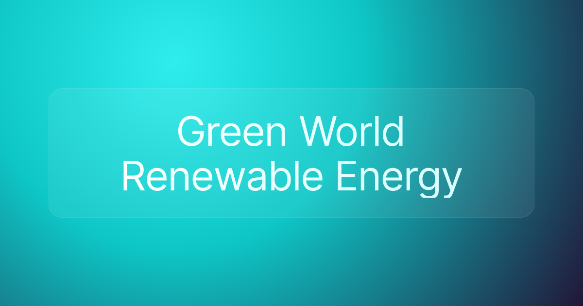 Green World Renewable Energy