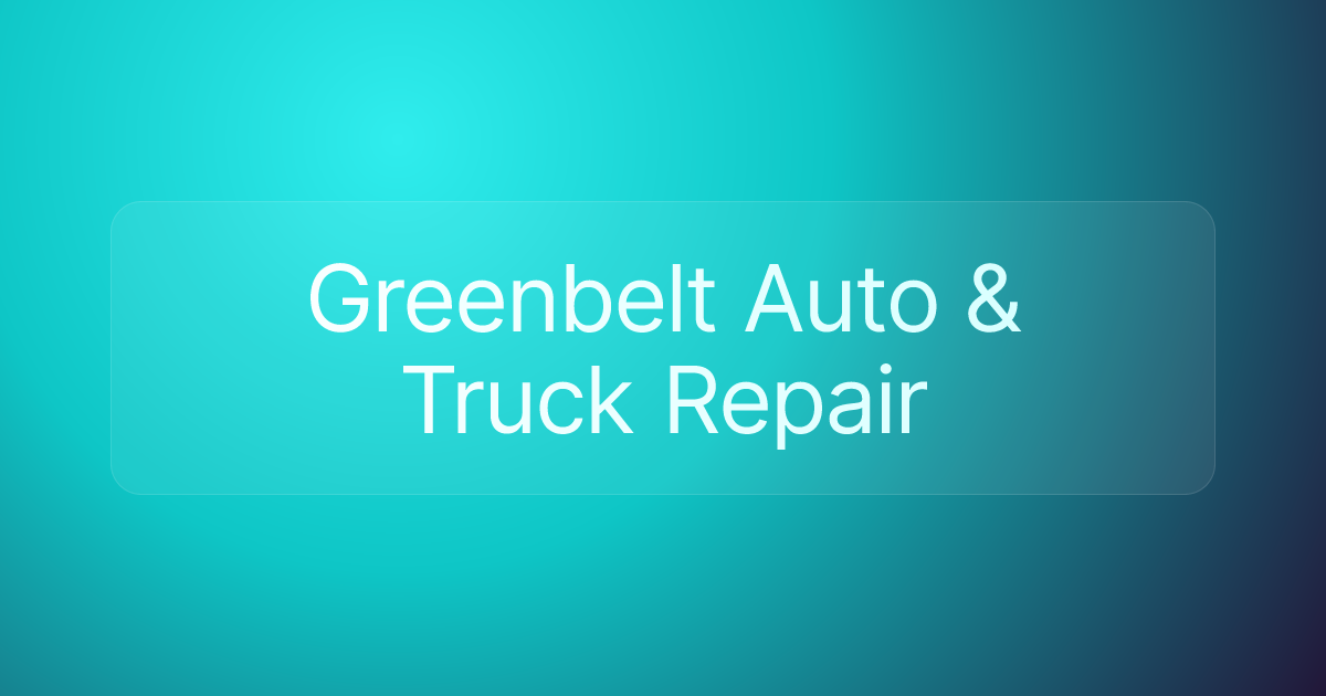 Greenbelt Auto & Truck Repair
