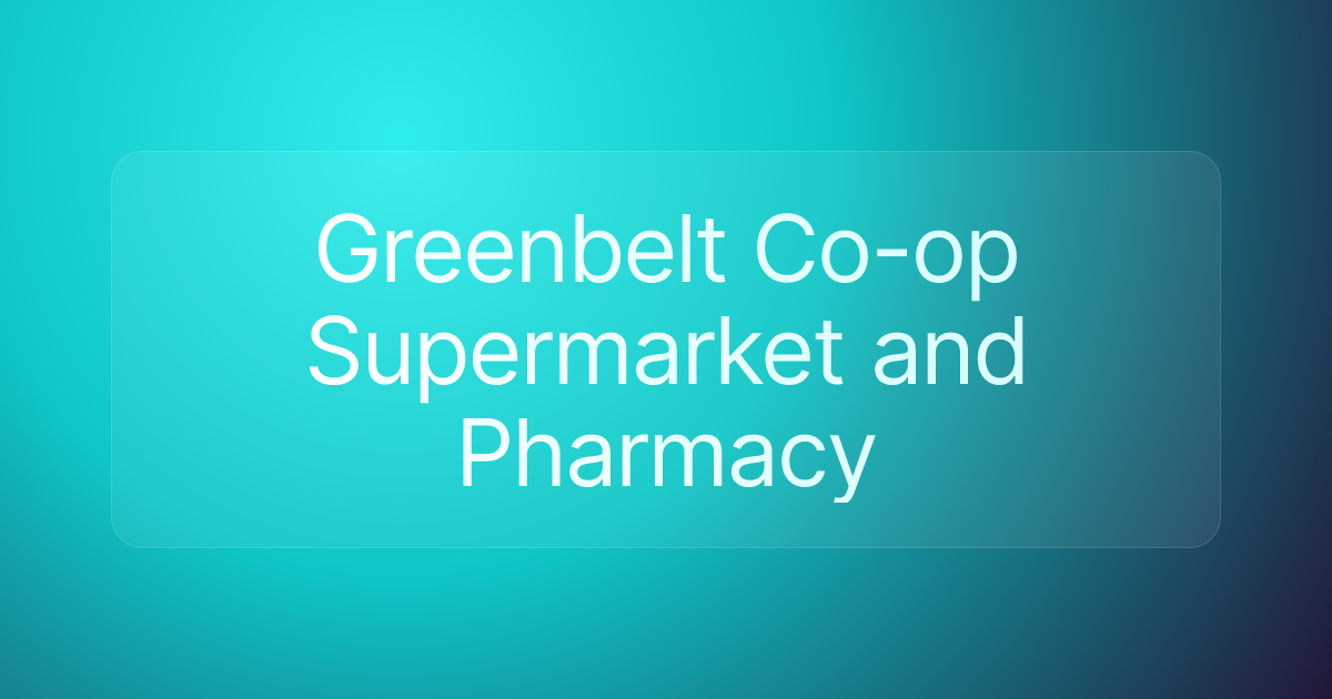 Greenbelt Co-op Supermarket and Pharmacy