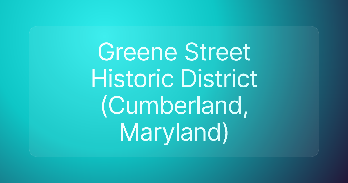 Greene Street Historic District (Cumberland, Maryland)