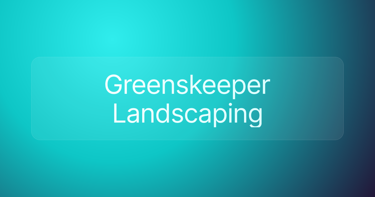 Greenskeeper Landscaping