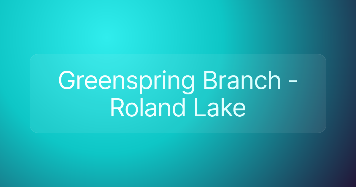 Greenspring Branch - Roland Lake