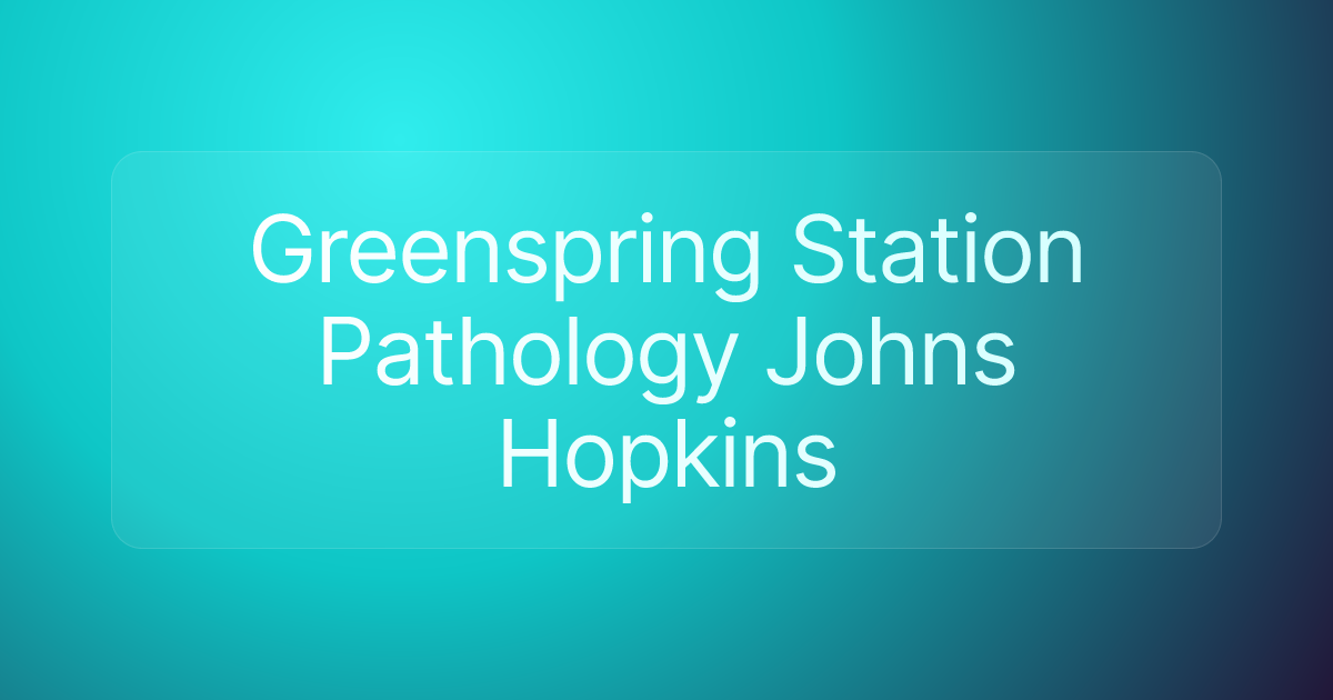 Greenspring Station Pathology Johns Hopkins