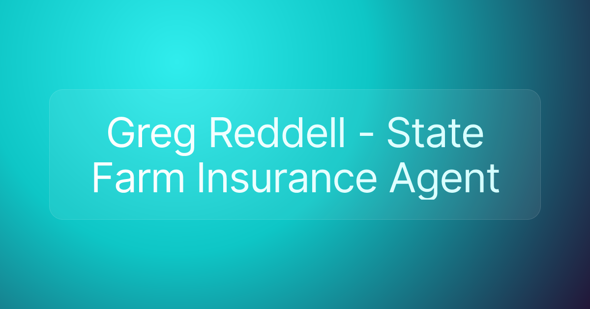 Greg Reddell - State Farm Insurance Agent