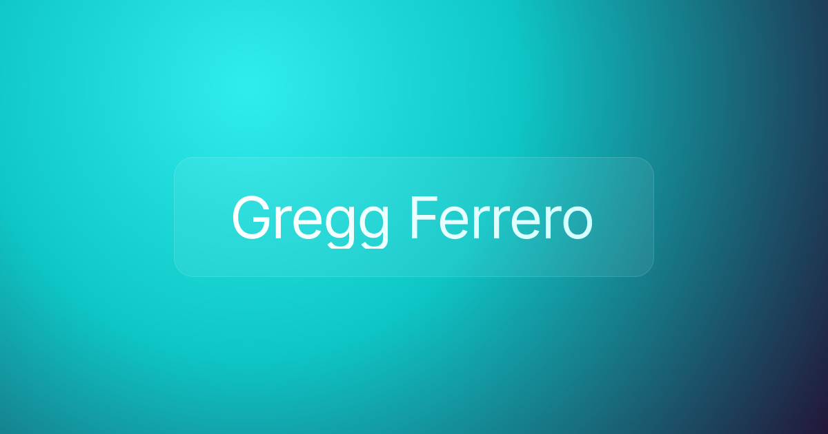 Gregg Ferrero