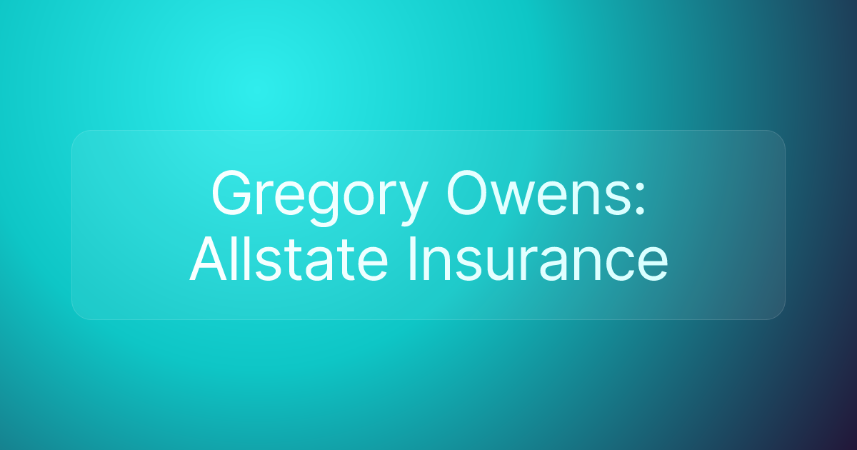 Gregory Owens: Allstate Insurance