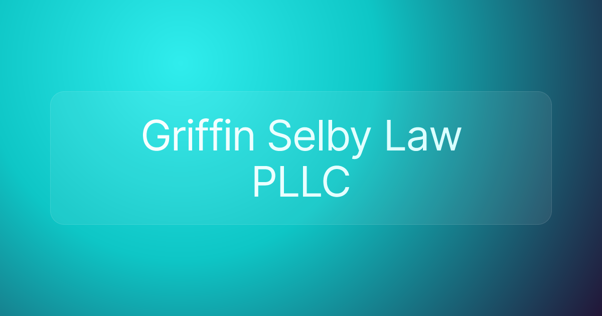 Griffin Selby Law PLLC