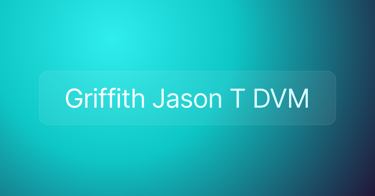 Griffith Jason T DVM