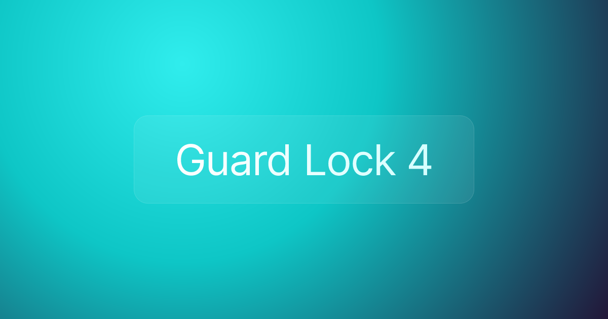 Guard Lock 4