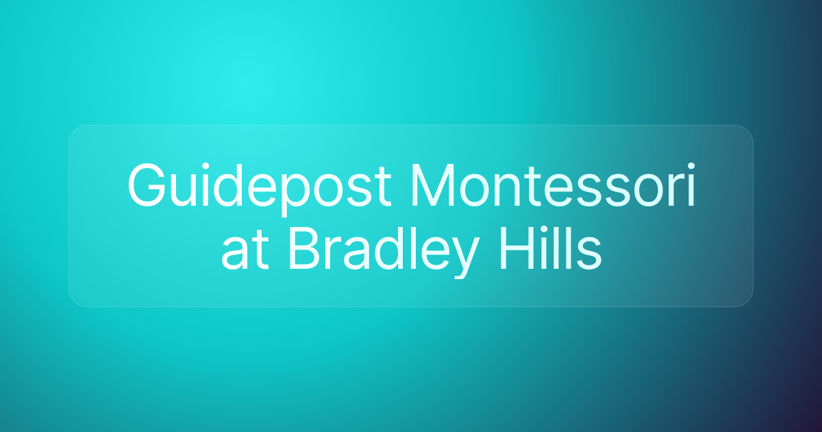 Guidepost Montessori at Bradley Hills