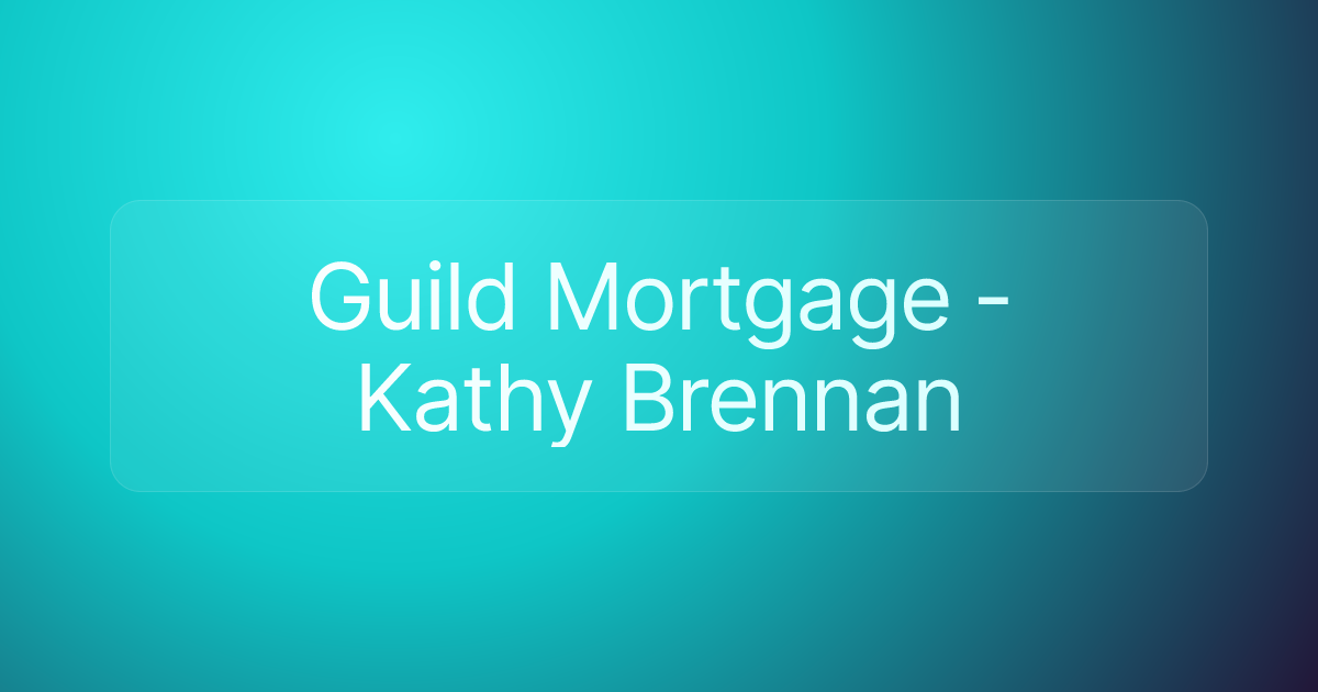Guild Mortgage - Kathy Brennan