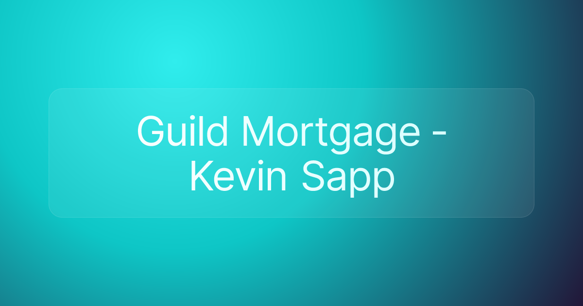 Guild Mortgage - Kevin Sapp