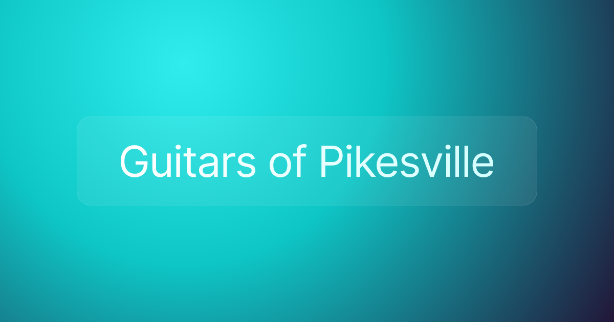 Guitars of Pikesville